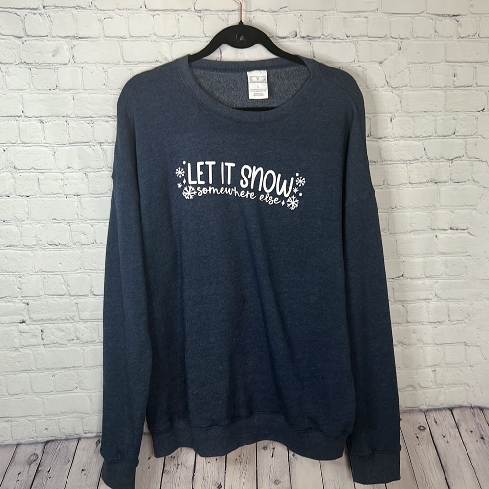 Constantly Varied Gear charcoal gray “Let It Snow Somewhere Else” crew neck Sz L